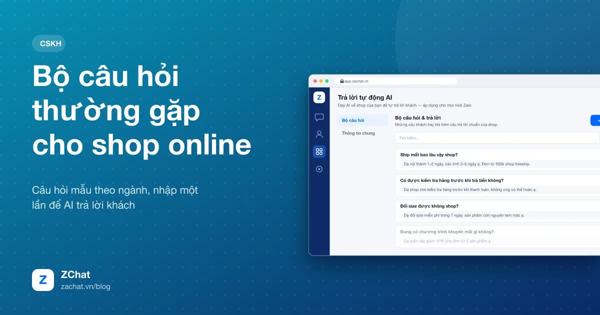 Trang Bộ câu hỏi trên ZChat Web với các câu khách hay hỏi và câu trả lời của shop